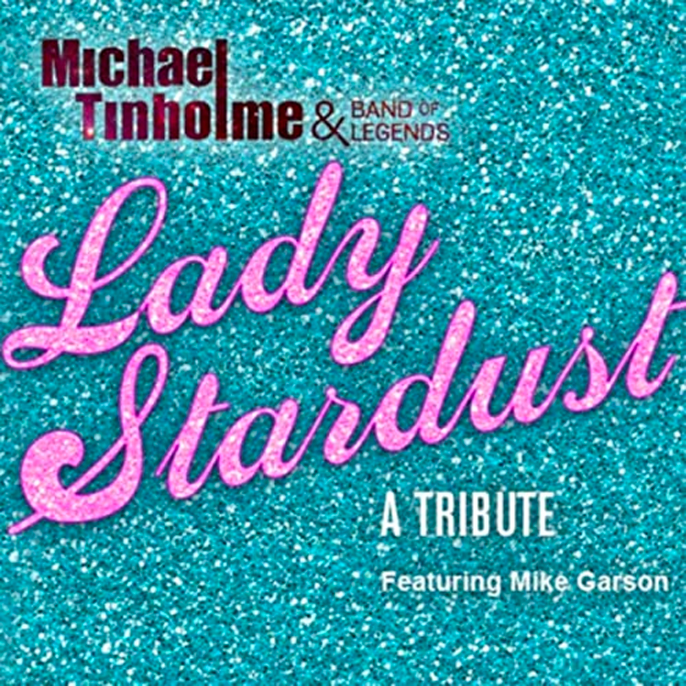 Michael Tinholme & Band of Legends - Lady Stardust album cover